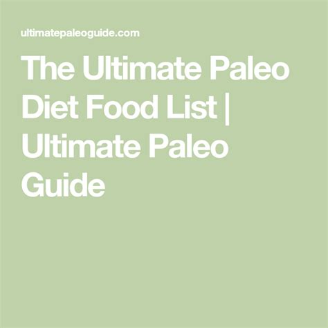 The Ultimate Paleo Diet Food List Ultimate Paleo Guide Paleo Diet