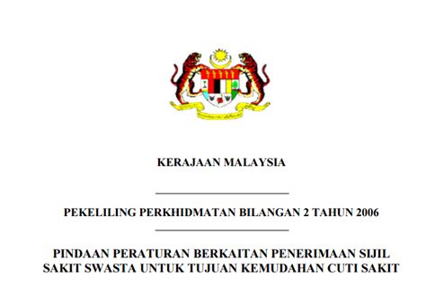 Cuti sakit diberi oleh ketua jabatan atau kuasa tertentu apabila disahkan sakit oleh pegawai perubatan berdaftar, lembaga perubatan atau panel 90 hari setahun termasuk 15 hari cuti sakit swasta dengan kelulusan ketua jabatan; PERATURAN SIJIL SAKIT SWASTA (M.C KLINIK BUKAN KERAJAAN ...