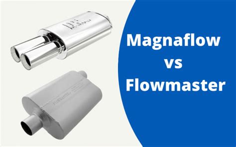 Magnaflow Vs Flowmaster The Ultimate Comparison Autotroop