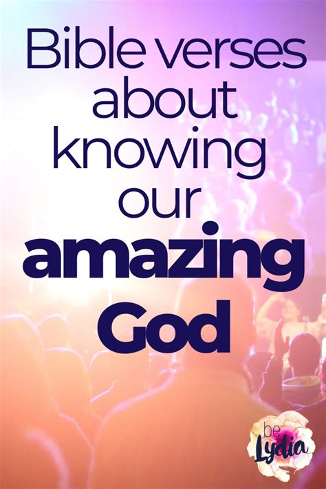 Bible verses about knowing our amazing God - beLydia