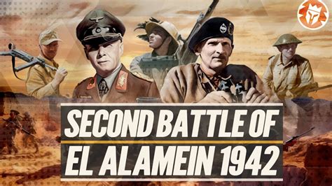 2nd Battle Of El Alamein End Of The African Campaign Documentary