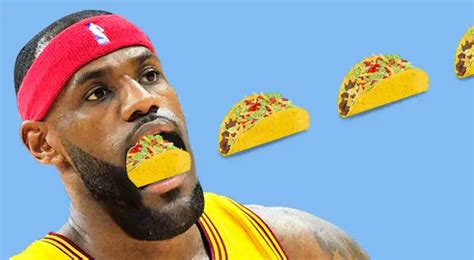 Lebron James Wants To Own ‘taco Tuesday But Hell Have To Go Through