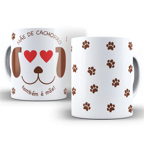 caneca mãe de cachorro também é mãe patinhas elo7 canecas canecas pintadas canecas para