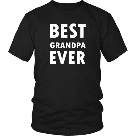 Grandpa T Fathers Day Best Grandpa Ever Shirt Grandfather Papaw