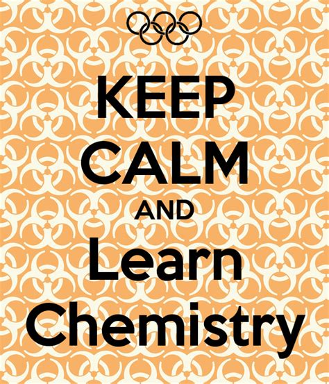Keep Calm And Learn Chemistry Keep Calm And Carry On Image Generator