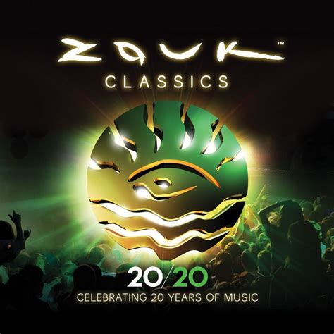 Zouk Classics Celebrating 20 Years Of Music Mp3 Buy Full Tracklist