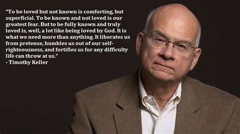 tim keller to be loved and known quotable quotes faith quotes wise words words of wisdom