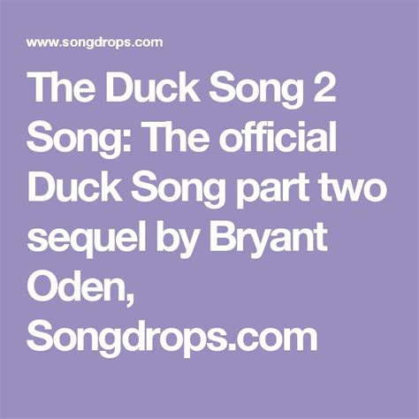 The Duck Song 2 Song The Official Duck Song Part Two Sequel By Bryant