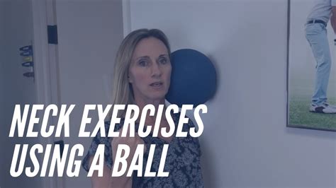 Using A Ball For Neck Strengthening Exercises Core Chiropractic Youtube