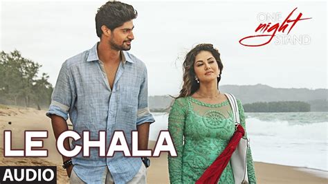 Le Chala Lyrics One Night Stand Jubin Nautiyal Lyricsbogie