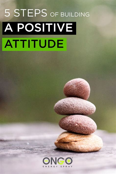 5 Steps Of Building A Positive Attitude Positive Attitude Train Your