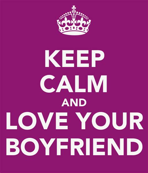 Keep Calm And Love Your Boyfriend Poster Melisa Keep Calm O Matic