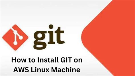 How To Install Git On Aws Linux Server Youtube