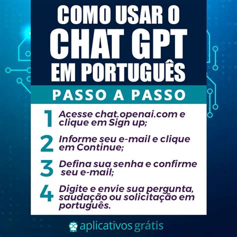 Como Usar O Chat Gpt Em Portugu S Passo A Passo Aplicativos Gr Tis