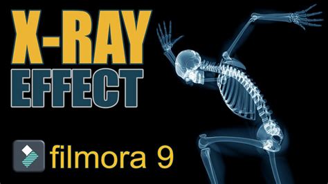 X Ray Effect Filmora 9 Effects Youtube