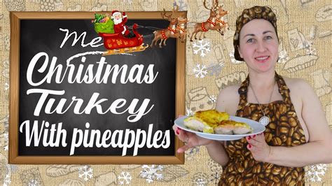 Turkey With Pineapple Festive Dinner Turkey Recipe Turkey Recipe