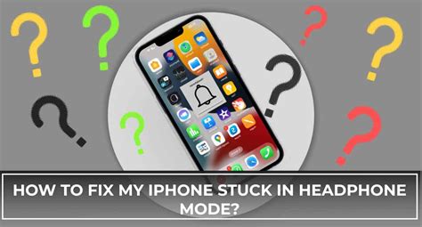 How To Fix Iphone Stuck In Headphone Mode Gadgetswright