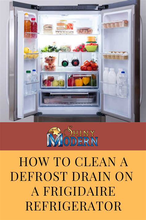 How To Clean A Defrost Drain On A Frigidaire Refrigerator Frigidaire