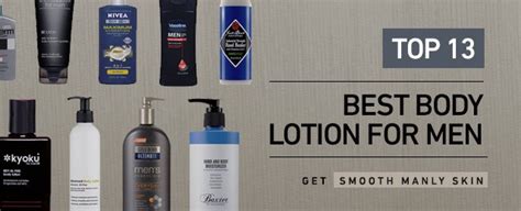 Moisturize With The Top 13 Best Body Lotion For Men Next Luxury