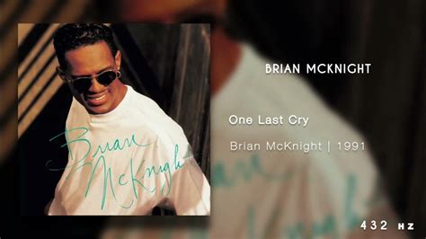 Brian Mcknight One Last Cry 432hz Conversion Youtube