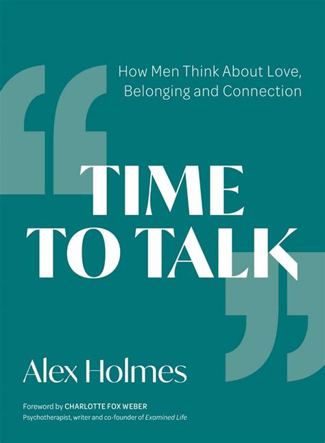 Time To Talk How Men Think About Love Belonging And Connection