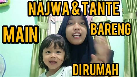 Najwa And Tante Main Bareng Youtube