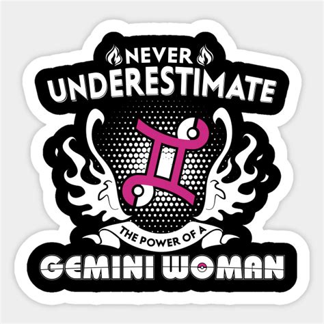 Gemini Woman Never Underestimate The Power Of Gemini Zodiac Birthday