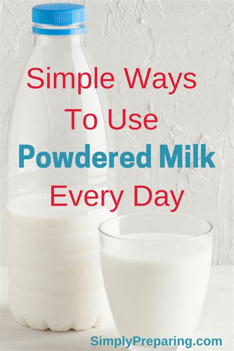 Everyday Uses For Powdered Milk Food Storage Simply Preparing