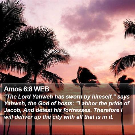 Amos 68 Web The Lord Yahweh Has Sworn By Himself Says