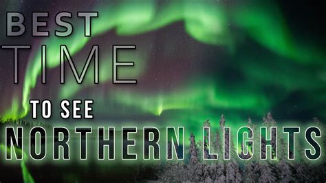 When Is The Best Time To See The Northern Lights In Alaska Youtube