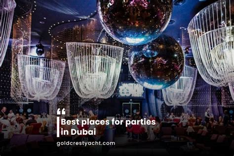 Best Places For Parties In Dubai Goldcrest Yachts