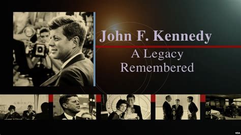 Voa Special Examines Kennedy Legacy Through The Eyes Of Key Witnesses