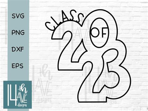 Class Of 2023 Svg Class Of 2023 2023 Graduate Senior Hand Lettered