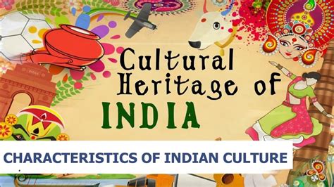 Characteristics Of Indian Culture Cultural Heritage Of India Kannur