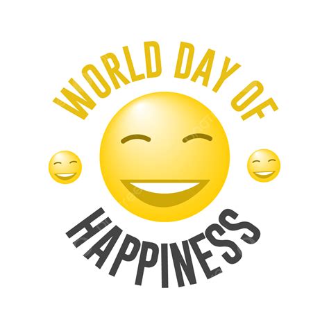 World Happy Day Vector Hd Images World Day Of Happiness Happiness Day