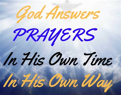 Always Trust God To Answer Prayers In His Own Time And In His Own Way