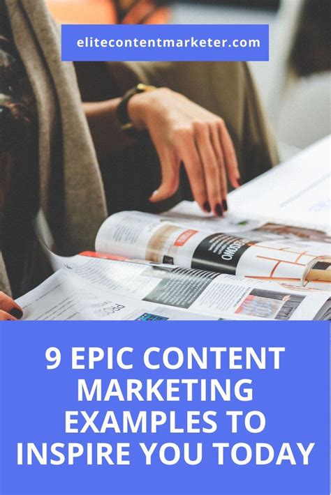 9 Epic Content Marketing Examples To Inspire You Today Content