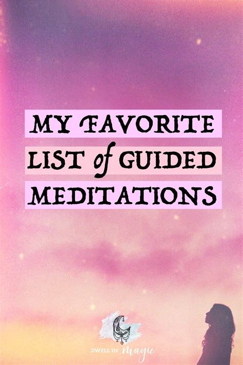 My Favorite List Of Guided Meditations Yoga Meditation Meditation For