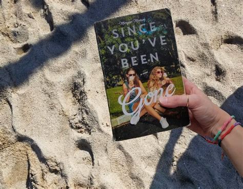 since you ve been gone is the perfect summer story upbeat fun and filled with good vibes