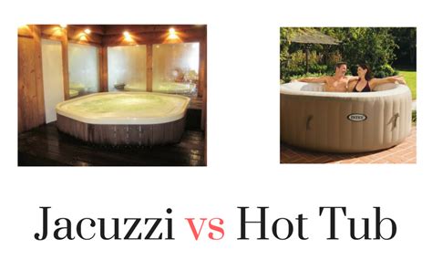 Jacuzzi Vs Hot Tub Whats The Difference