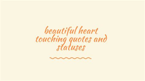 50 Beautiful Heart Touching Quotes And Statuses About Life And Love