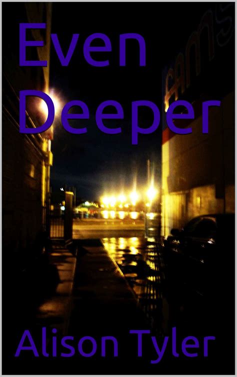 Read Even Deeper by Alison Tyler online free full book.
