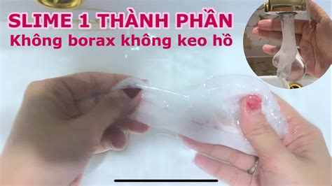 CÁch LÀm Slime 1 Nguyên Liệu Không Keo Hồ Không Borax CÁch LÀm Bong BÓng NƯỚc Keo Uhu Youtube