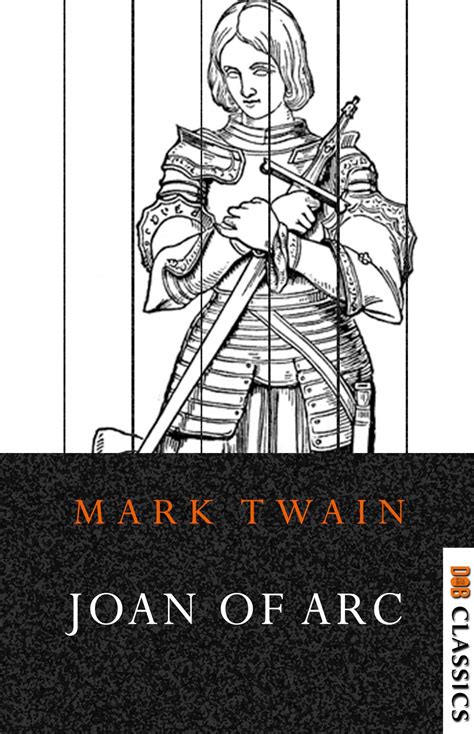 Joan Of Arc By Mark Twain Goodreads
