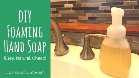 Make Diy Natural Foaming Hand Soap For At Home And On The Go Its