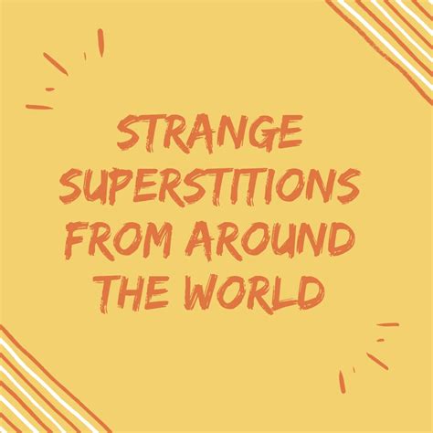 strange superstitions from around the world