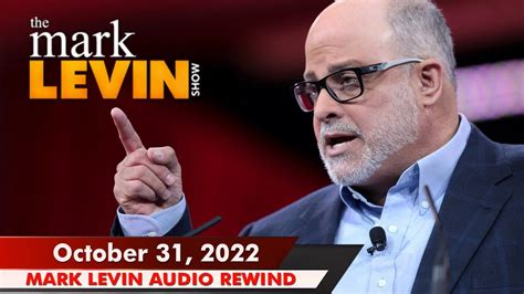 🔴 Mark Levin Oct 31 2022 Mark Levin Audio Rewind Mark Levin