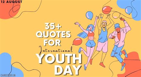 35 Exciting International Youth Day Quotes Slogans And Messages