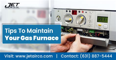 Tips To Maintain Your Gas Furnace Jetairco