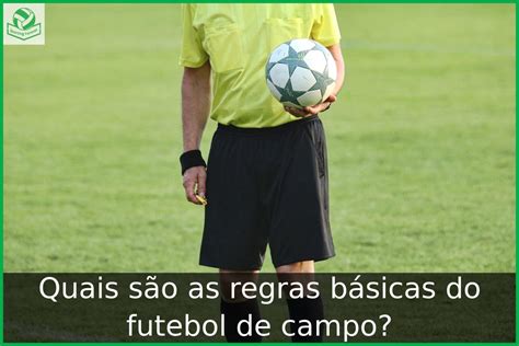 Quais São As 17 Regras Do Futebol